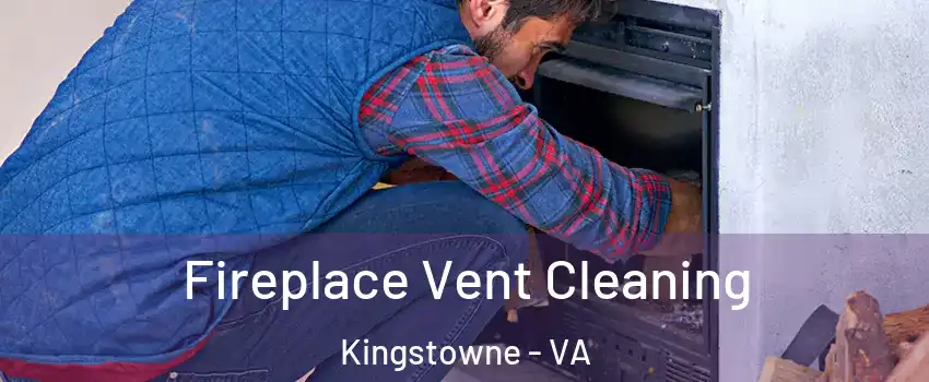 Fireplace Vent Cleaning Kingstowne - VA