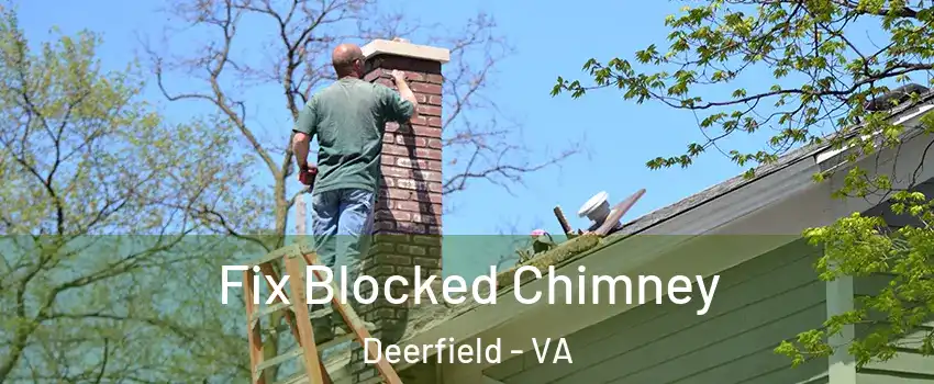 Fix Blocked Chimney Deerfield - VA