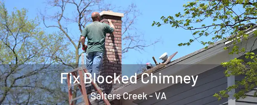 Fix Blocked Chimney Salters Creek - VA