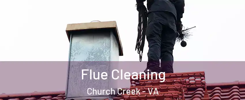 Flue Cleaning Church Creek - VA