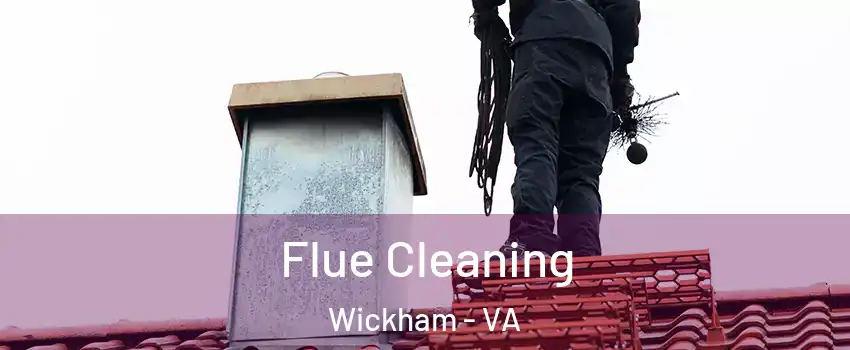 Flue Cleaning Wickham - VA