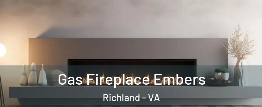 Gas Fireplace Embers Richland - VA