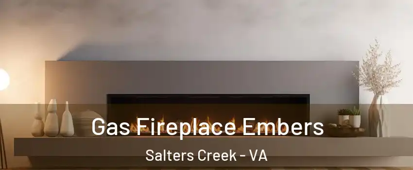 Gas Fireplace Embers Salters Creek - VA