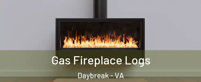 Gas Fireplace Logs Daybreak - VA