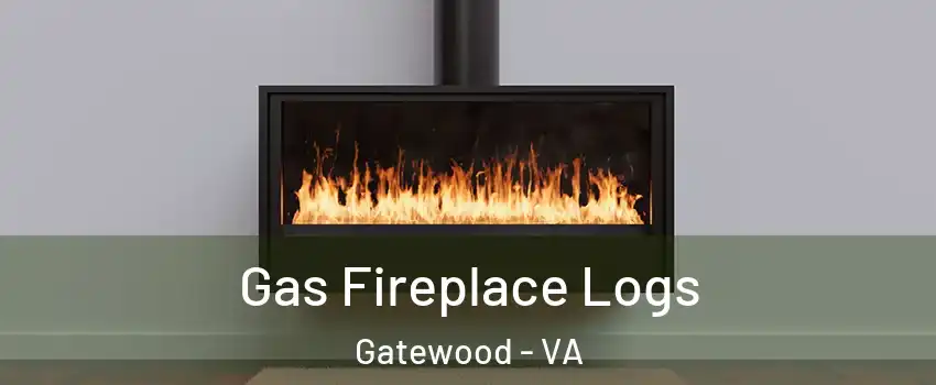 Gas Fireplace Logs Gatewood - VA