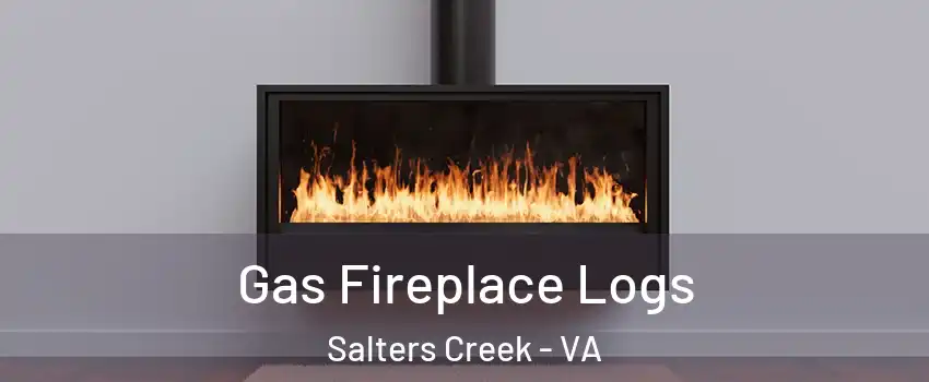 Gas Fireplace Logs Salters Creek - VA