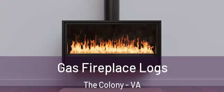 Gas Fireplace Logs The Colony - VA