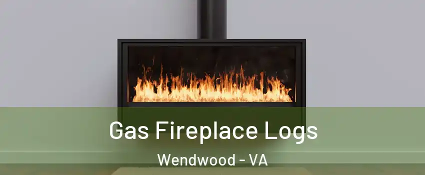 Gas Fireplace Logs Wendwood - VA