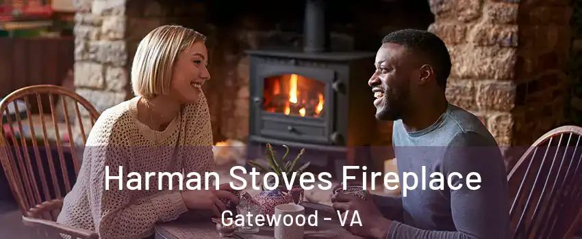 Harman Stoves Fireplace Gatewood - VA