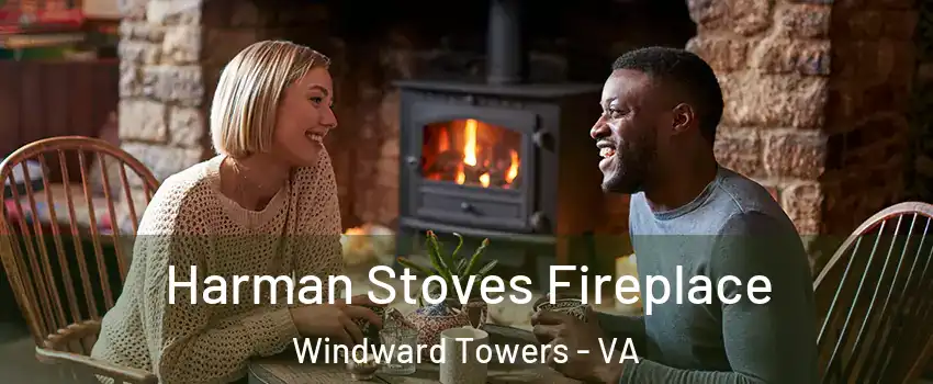 Harman Stoves Fireplace Windward Towers - VA