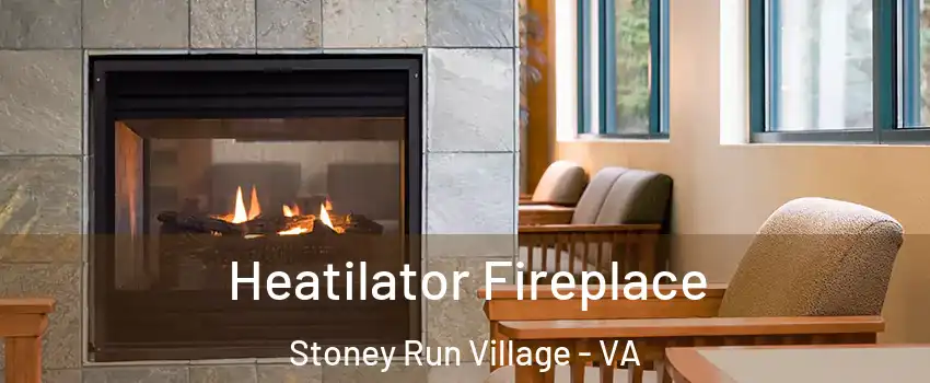 Heatilator Fireplace Stoney Run Village - VA