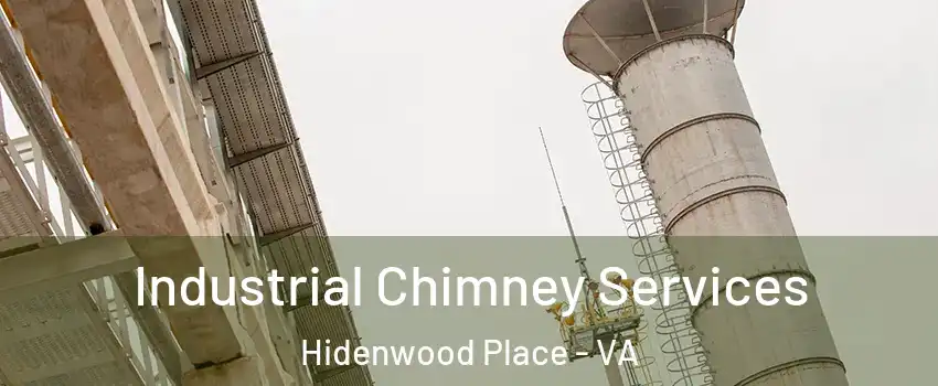 Industrial Chimney Services Hidenwood Place - VA