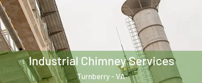 Industrial Chimney Services Turnberry - VA