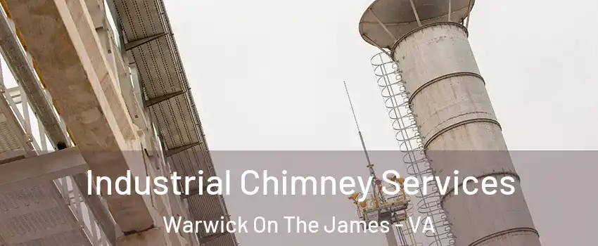 Industrial Chimney Services Warwick On The James - VA