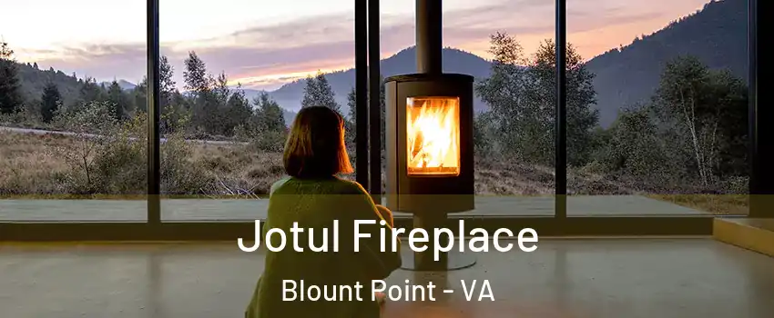 Jotul Fireplace Blount Point - VA