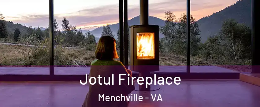 Jotul Fireplace Menchville - VA