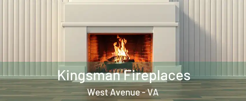 Kingsman Fireplaces West Avenue - VA