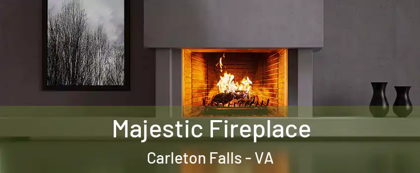 Majestic Fireplace Carleton Falls - VA