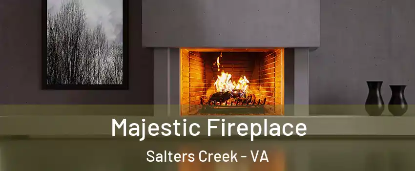 Majestic Fireplace Salters Creek - VA