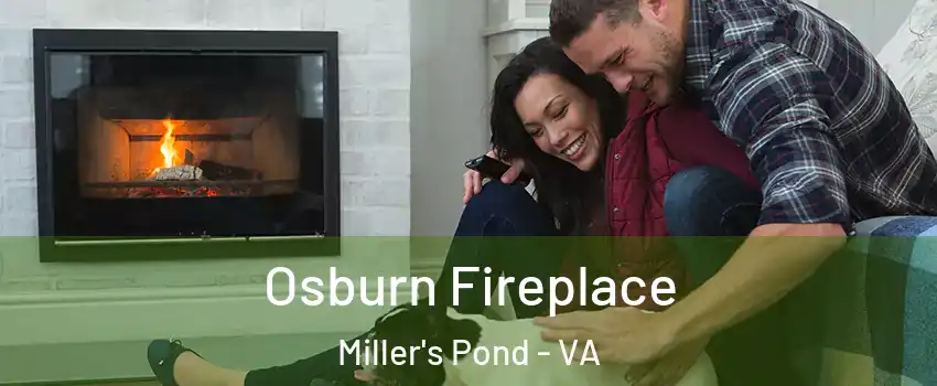 Osburn Fireplace Miller's Pond - VA