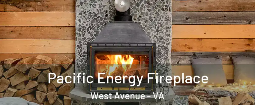 Pacific Energy Fireplace West Avenue - VA