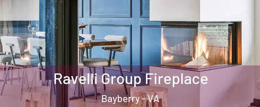 Ravelli Group Fireplace Bayberry - VA