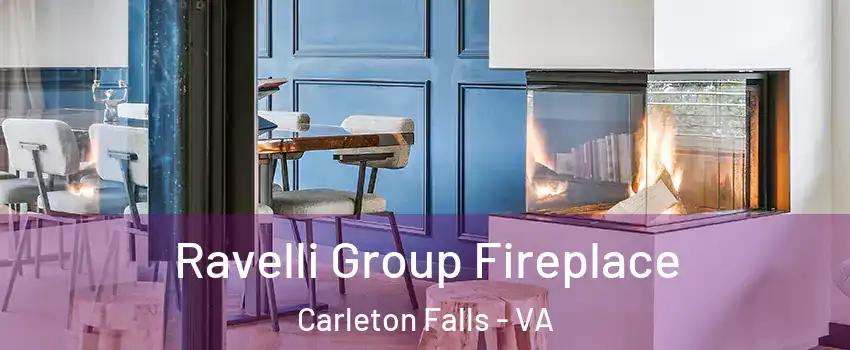 Ravelli Group Fireplace Carleton Falls - VA