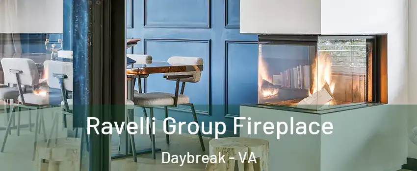 Ravelli Group Fireplace Daybreak - VA