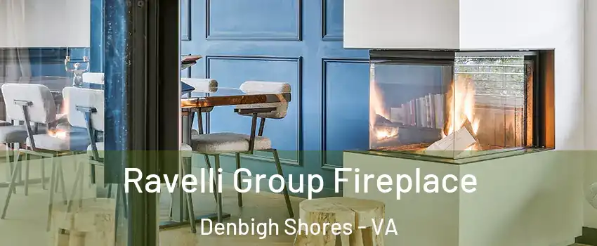 Ravelli Group Fireplace Denbigh Shores - VA