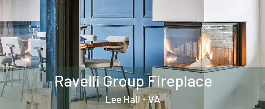 Ravelli Group Fireplace Lee Hall - VA