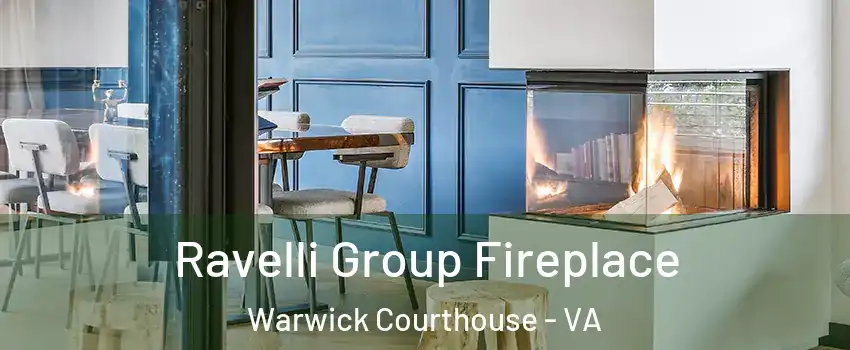 Ravelli Group Fireplace Warwick Courthouse - VA