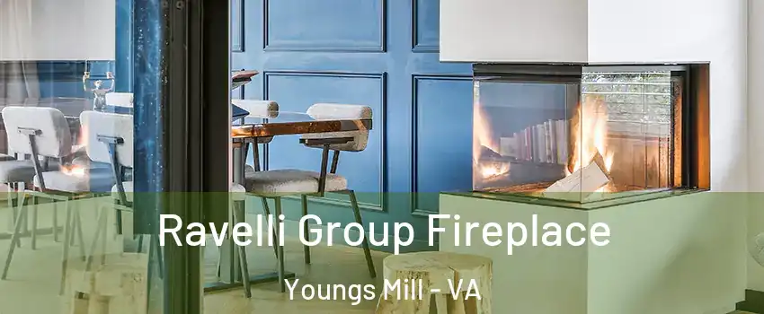 Ravelli Group Fireplace Youngs Mill - VA