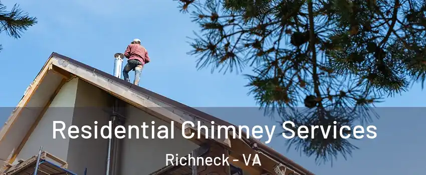 Residential Chimney Services Richneck - VA