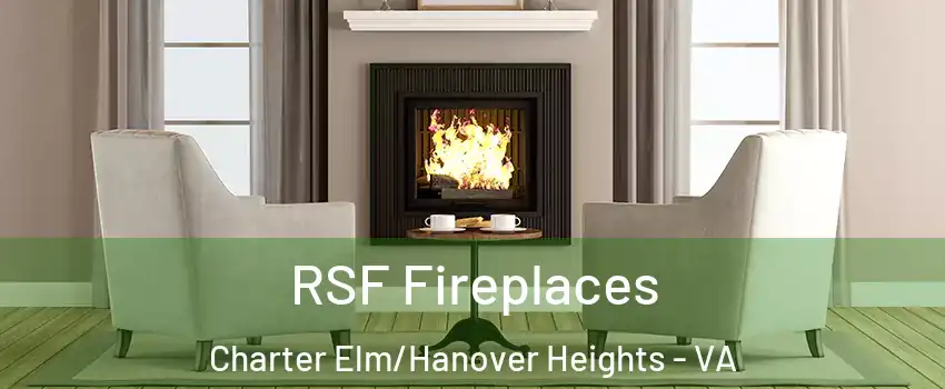 RSF Fireplaces Charter Elm/Hanover Heights - VA