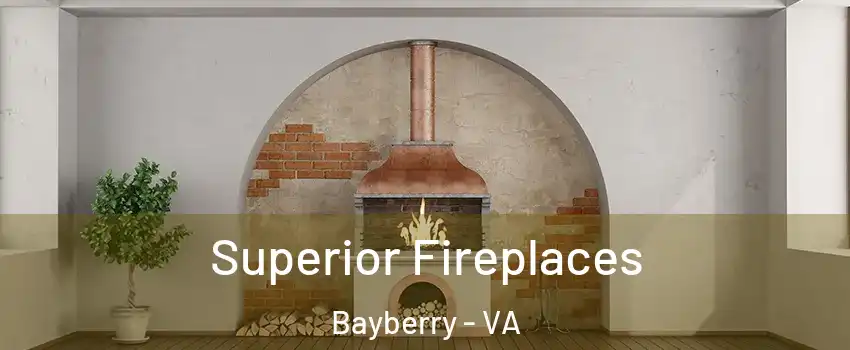 Superior Fireplaces Bayberry - VA