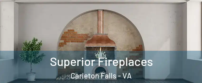 Superior Fireplaces Carleton Falls - VA