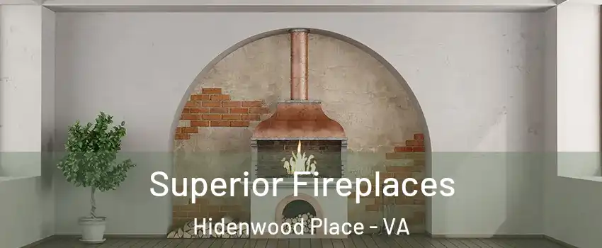 Superior Fireplaces Hidenwood Place - VA