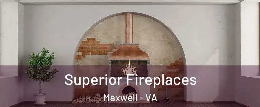 Superior Fireplaces Maxwell - VA