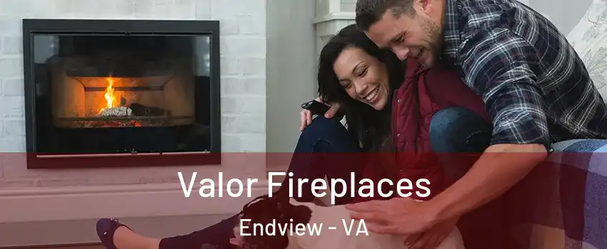 Valor Fireplaces Endview - VA