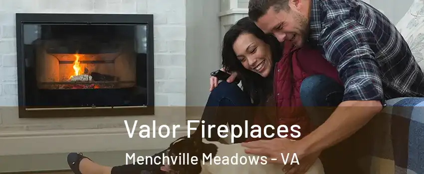 Valor Fireplaces Menchville Meadows - VA