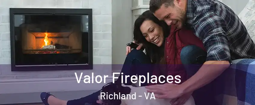 Valor Fireplaces Richland - VA