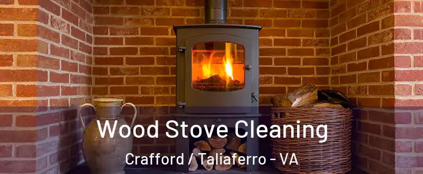 Wood Stove Cleaning Crafford / Taliaferro - VA