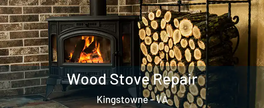 Wood Stove Repair Kingstowne - VA